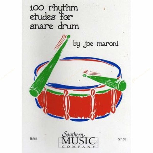 Joe Maroni - 100 Rhythm Etudes for Snare Drum 100首小鼓節奏練習曲