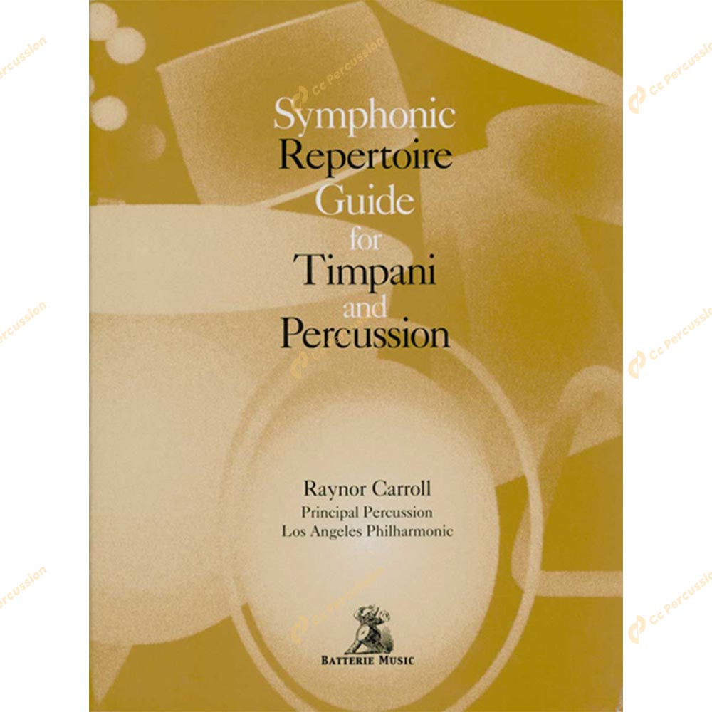 【預購商品】Carroll -Symphonic Repertoire Guide for Timpani and Percussion 卡羅爾 - 定音鼓與打擊樂的交響樂作品指南
